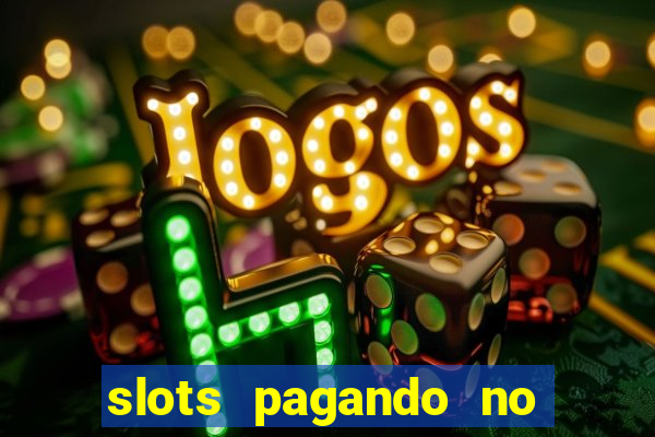 slots pagando no cadastro 2024